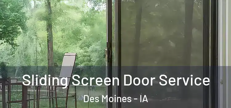 Sliding Screen Door Service Des Moines - IA